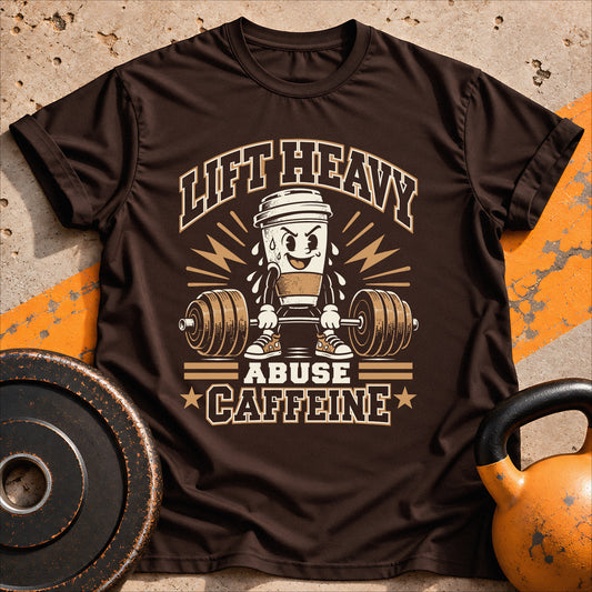Fueled By Caffeine T-shirt