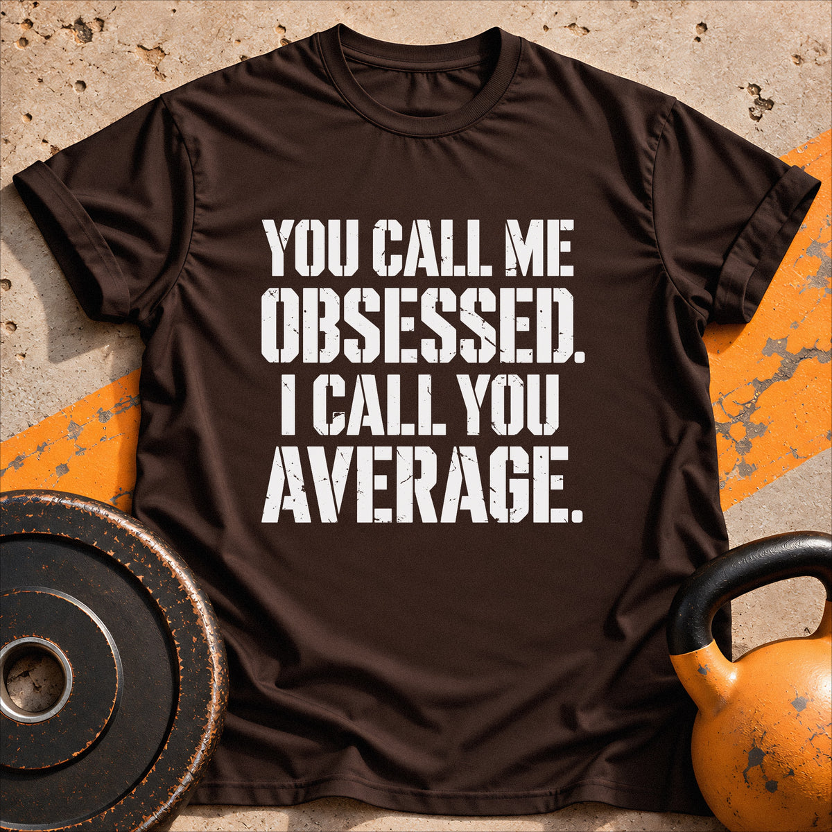 Obsessed Not Average T-shirt