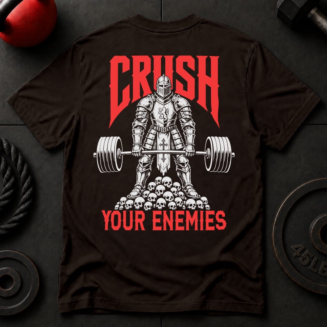 Crush Your Enemies T-shirt