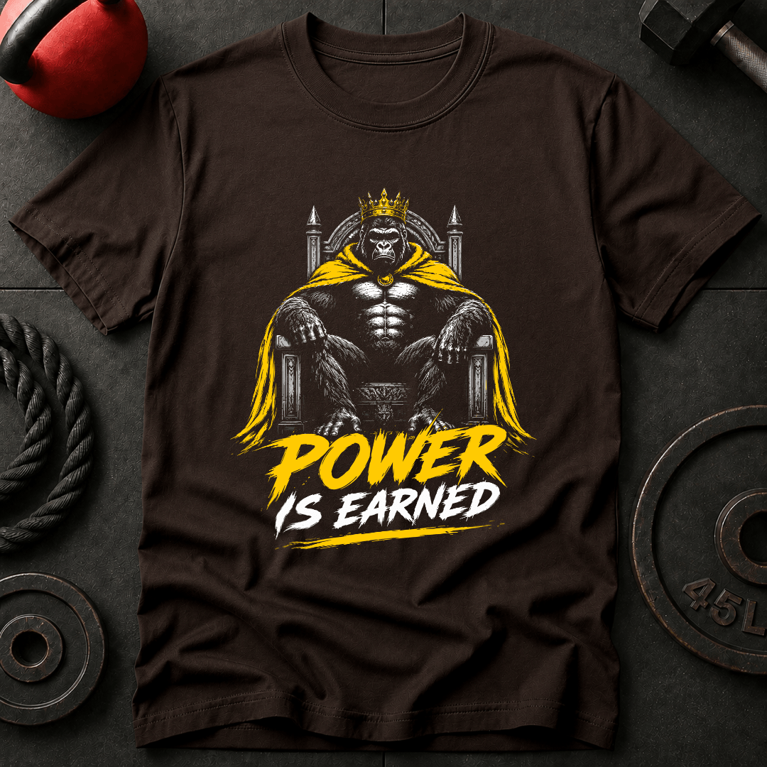 Power Is Earned T-shirt
