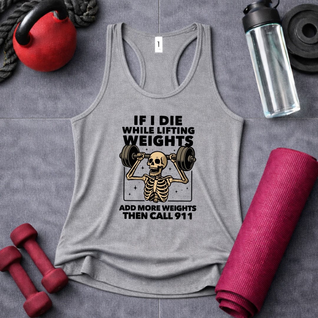 If I Die While Lifting Women's Tank