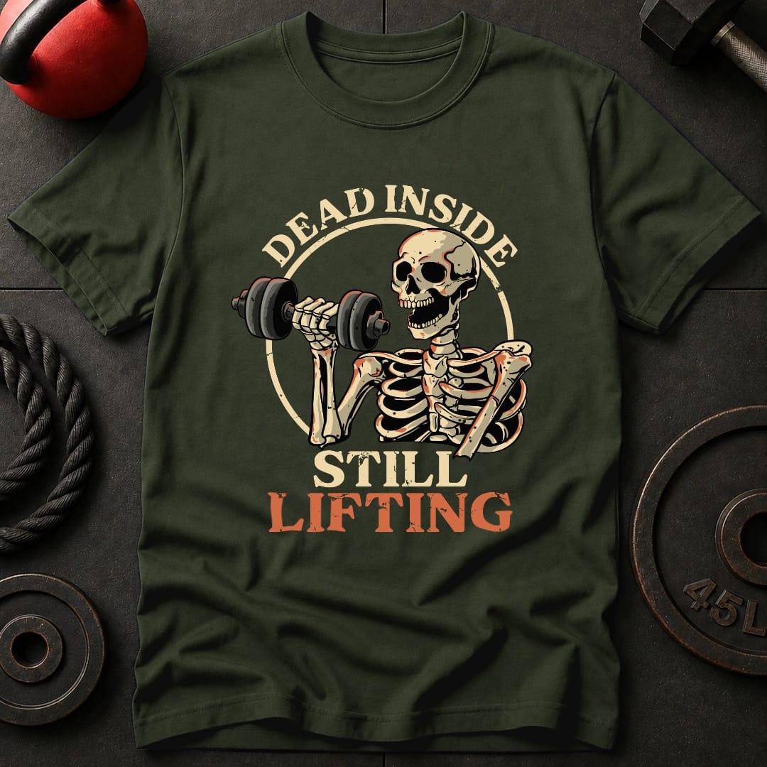 Dead Inside Still Lifting T-shirt