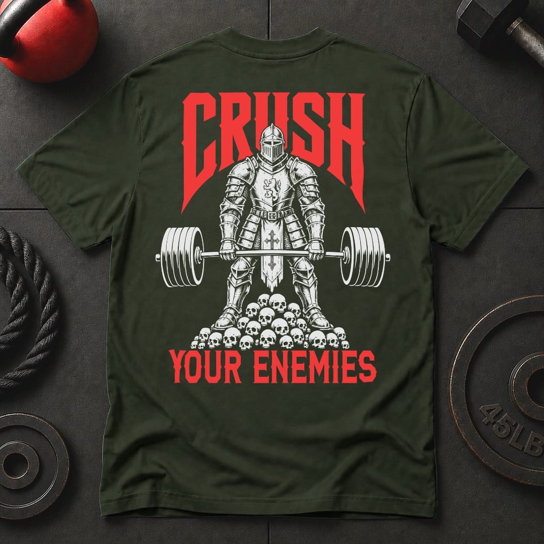 Crush Your Enemies T-shirt