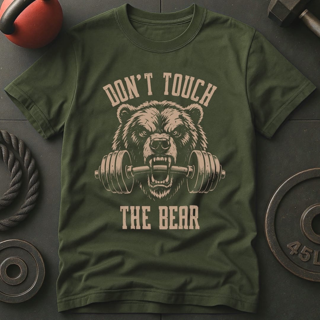 Don't Touch The Bear T-shirt