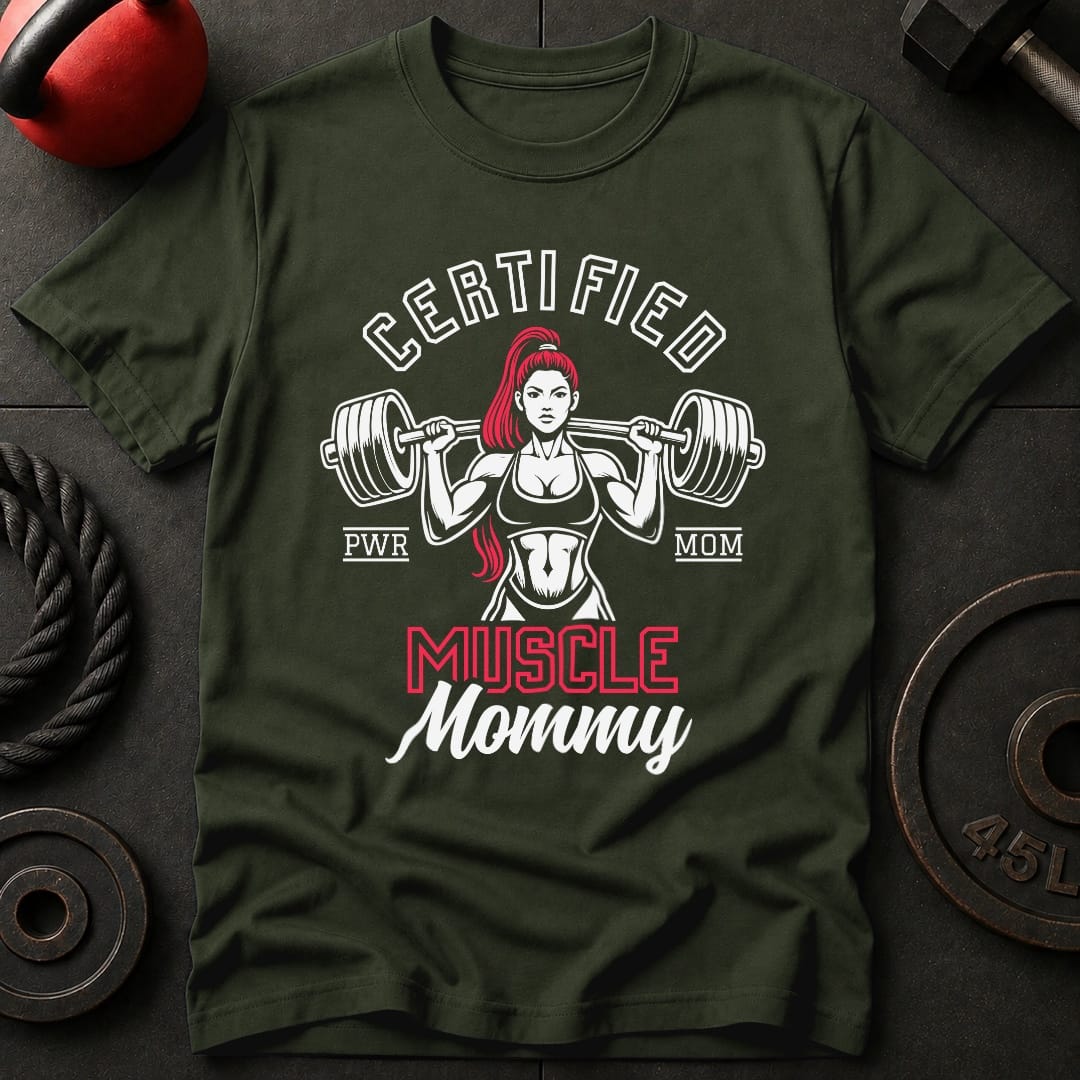 Certified Muscle Mommy T-shirt