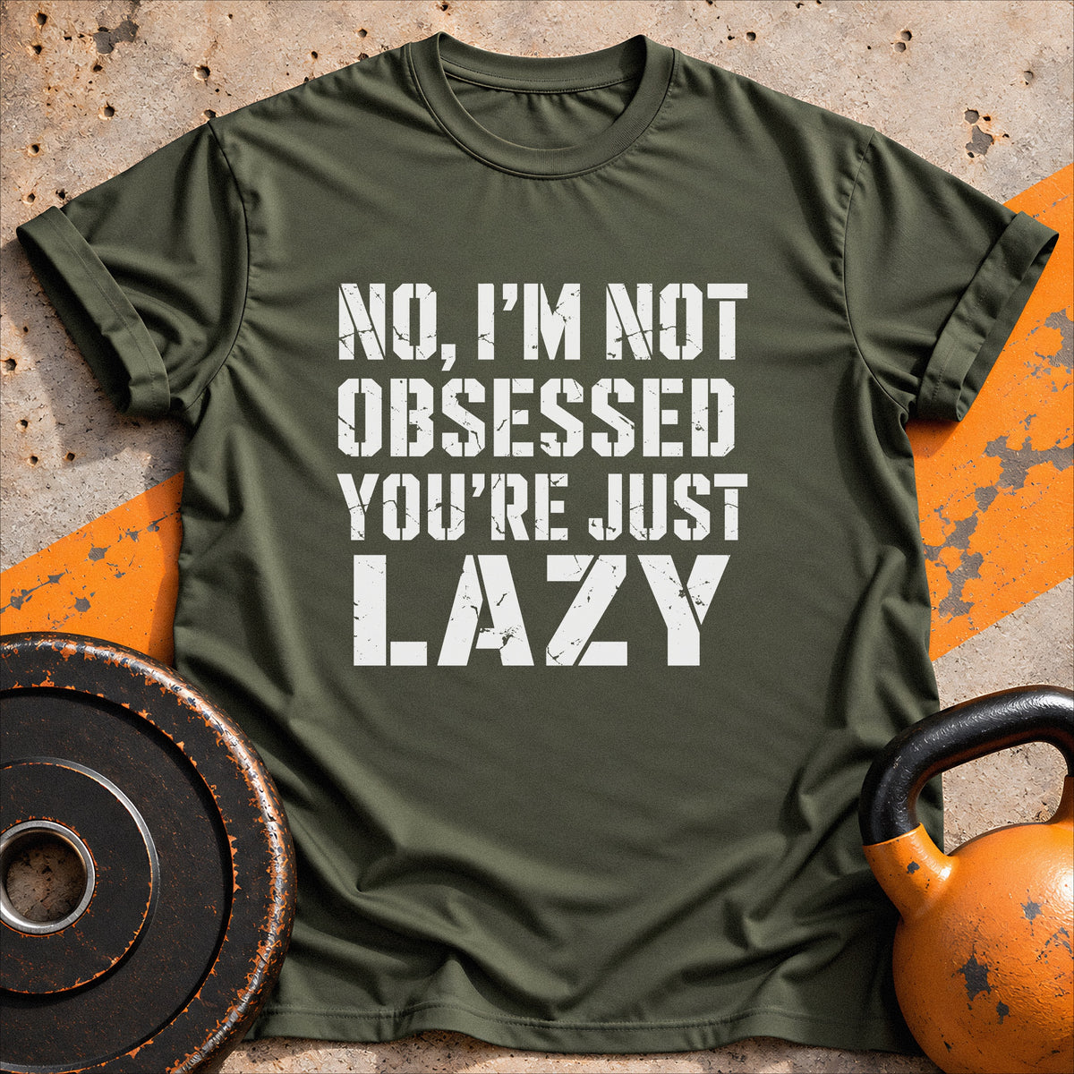 I'm Not Obsessed T-shirt