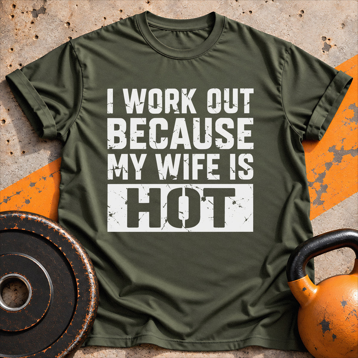 I Work out Because Wife T-shirt