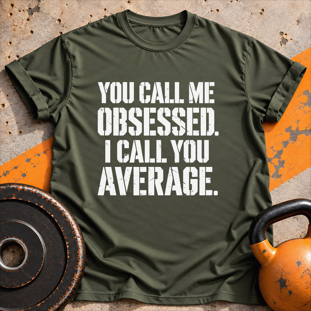 Obsessed Not Average T-shirt