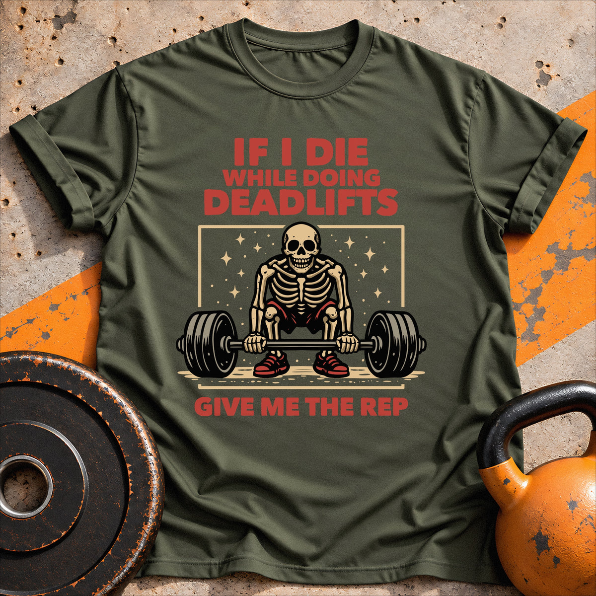 If I Die Deadlifting T-shirt
