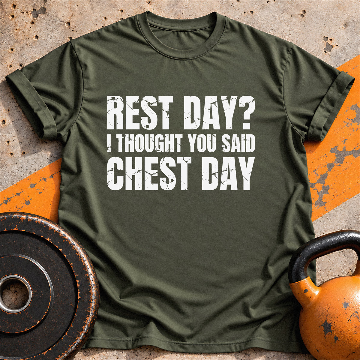 Rest Day? I Thought T-shirt