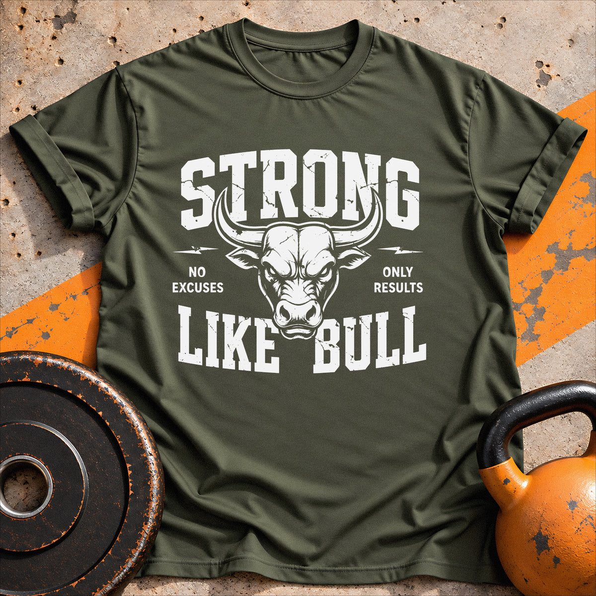 Strong Like Bull T-shirt