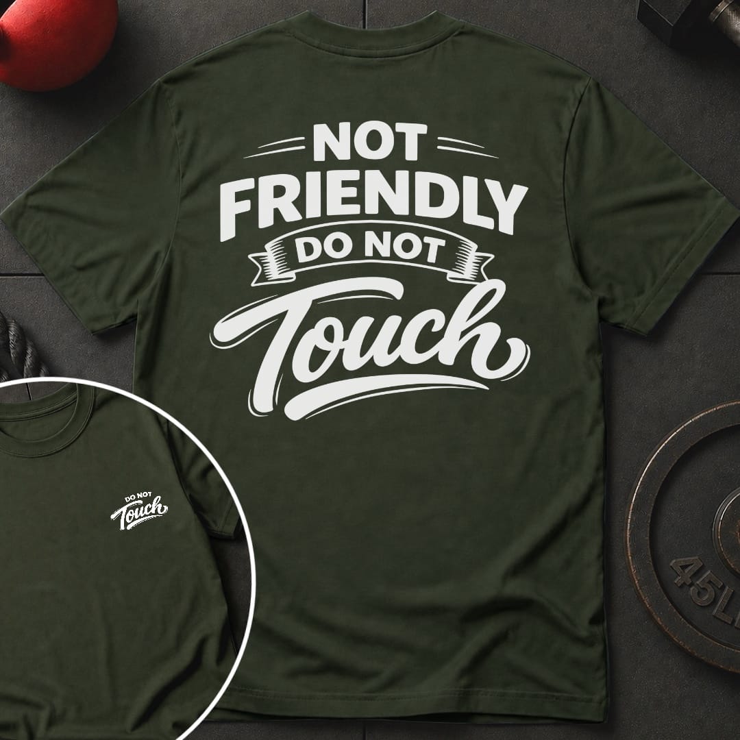Not Friendly T-shirt