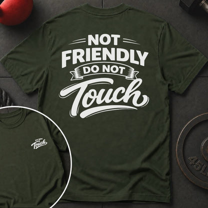 Not Friendly T-shirt