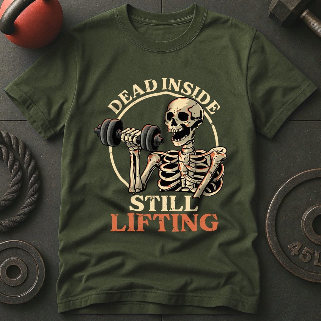 Dead Inside Still Lifting T-shirt