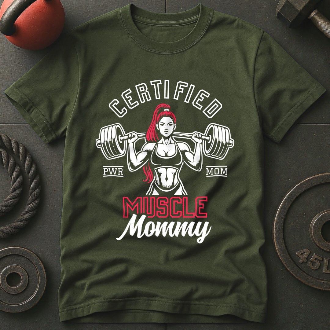 Certified Muscle Mommy T-shirt