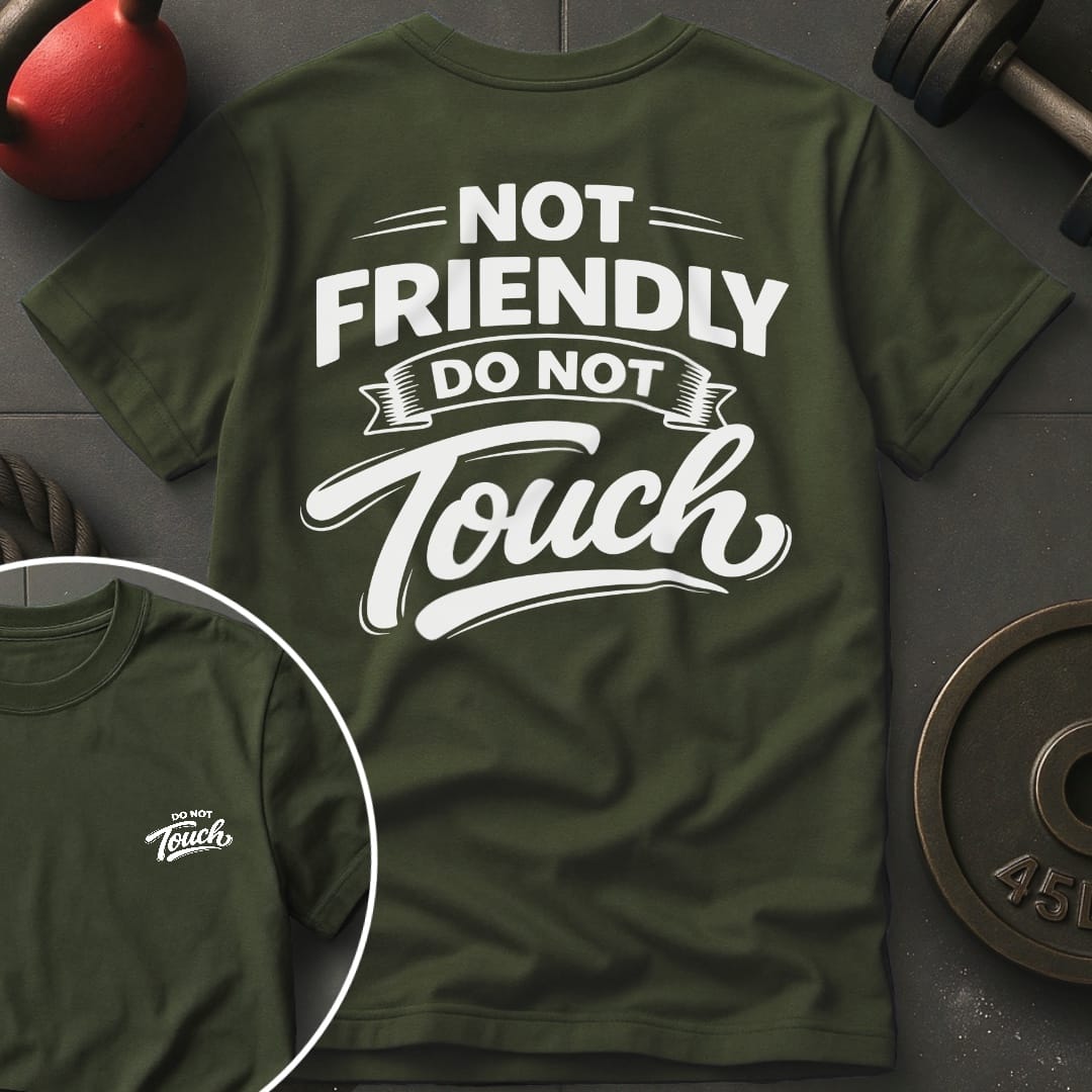 Not Friendly T-shirt