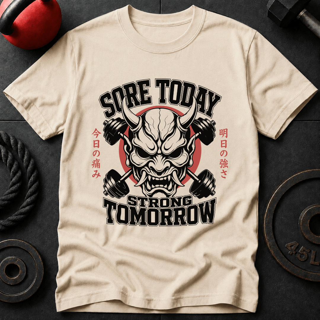 Sore Today Strong Tomorrow T-shirt
