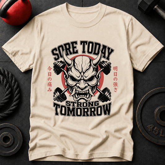 Sore Today Strong Tomorrow T-shirt
