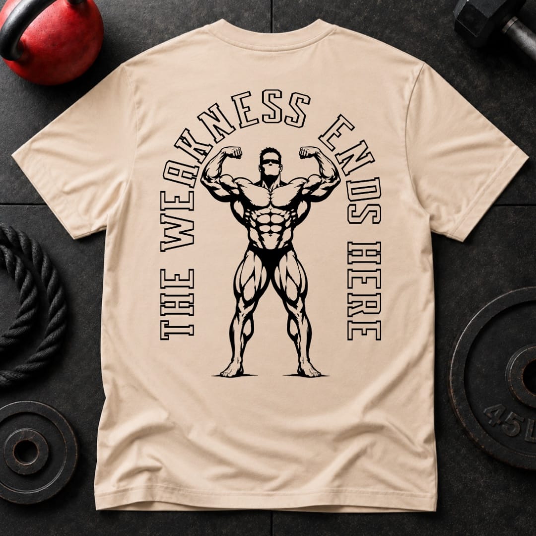 The Weakness Ends Here T-shirt