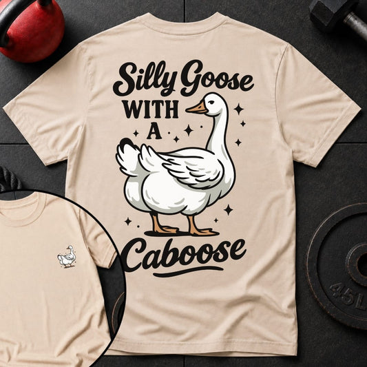 Silly Goose Caboose Gym T-Shirt