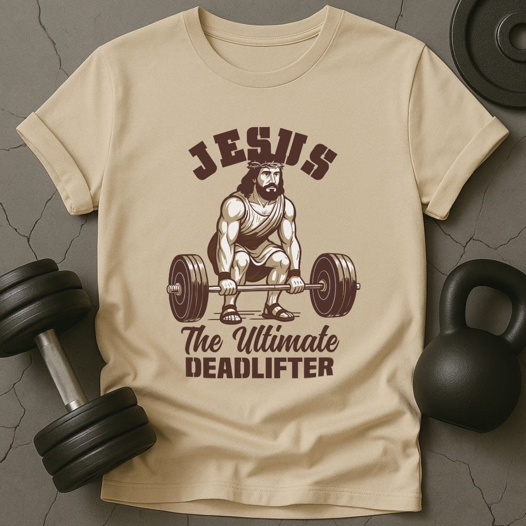 Jesus The Ultimate Deadlifter Gym T-Shirt