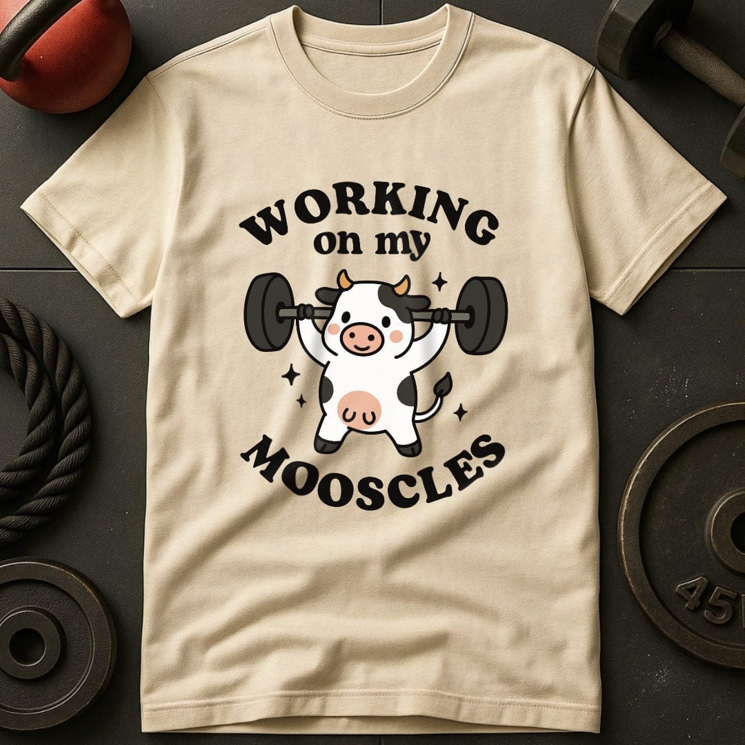 Working On My Mooscles T-Shirt