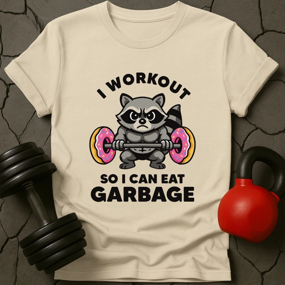I Workout So I Can Eat Garbage Raccoon T-Shirt