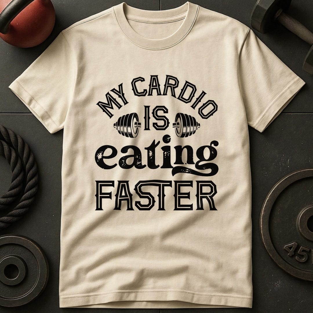 My Cardio Is Eating Faster T-shirt