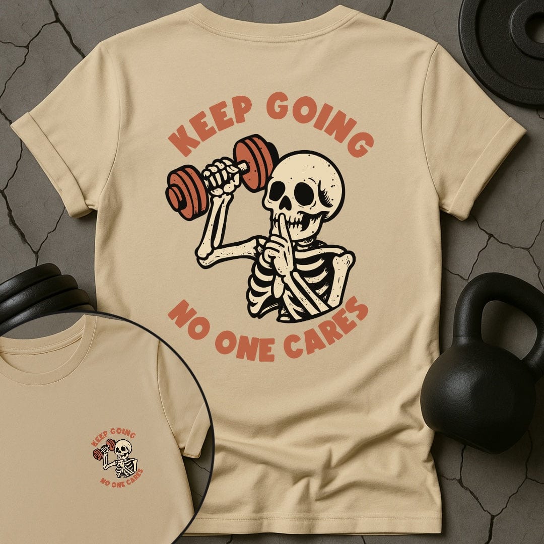 Keep Going No One Cares Skeleton T-Shirt