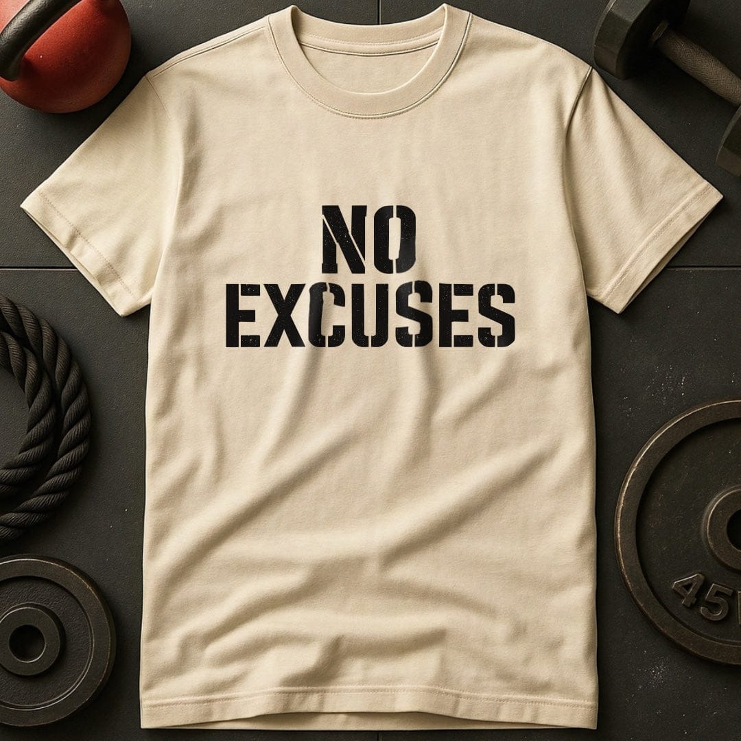 No Excuses Motivational T-Shirt