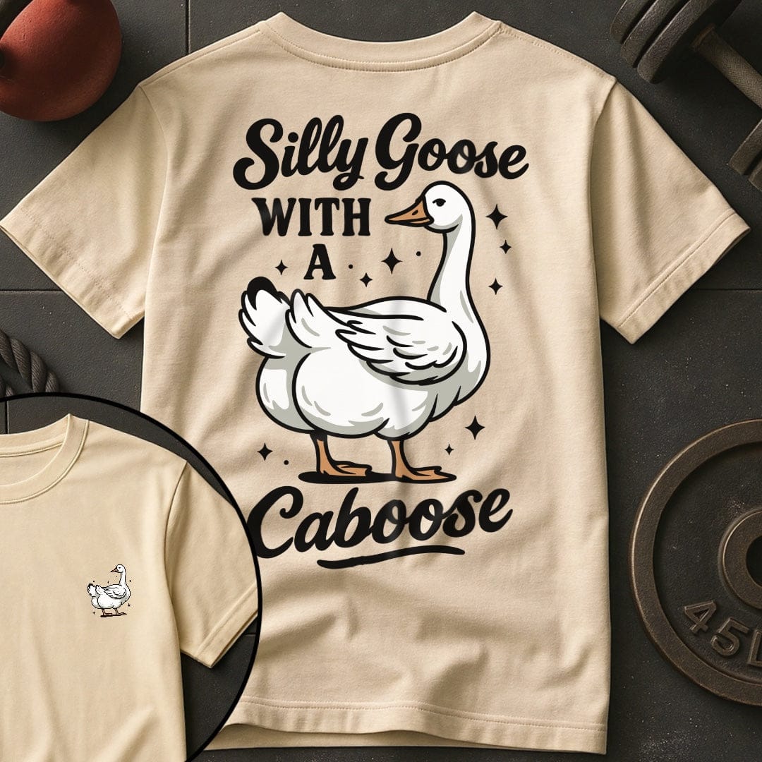 Silly Goose Caboose Gym T-Shirt