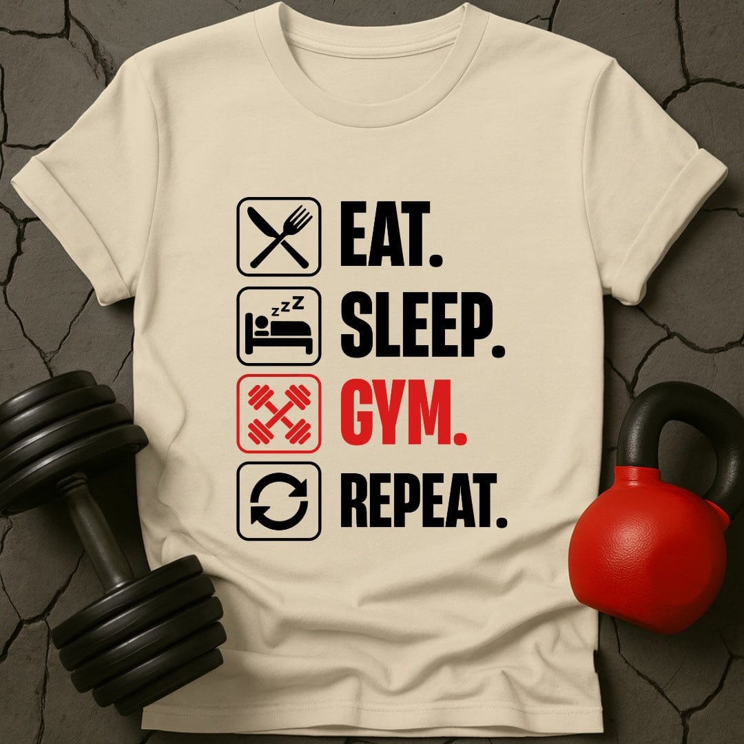 Eat Sleep Gym Repeat  Gym T-Shirt