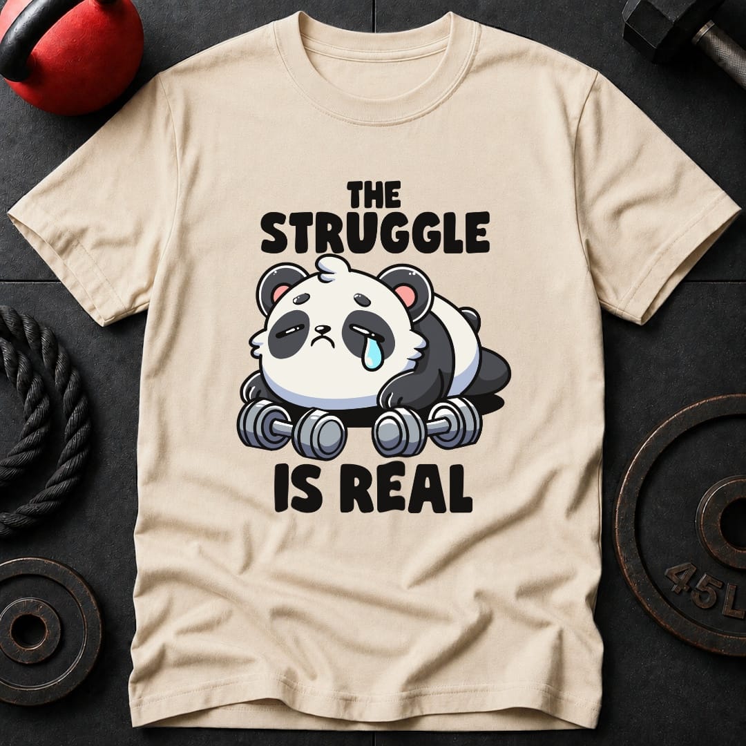 The Struggle Is Real Panda T-Shirt