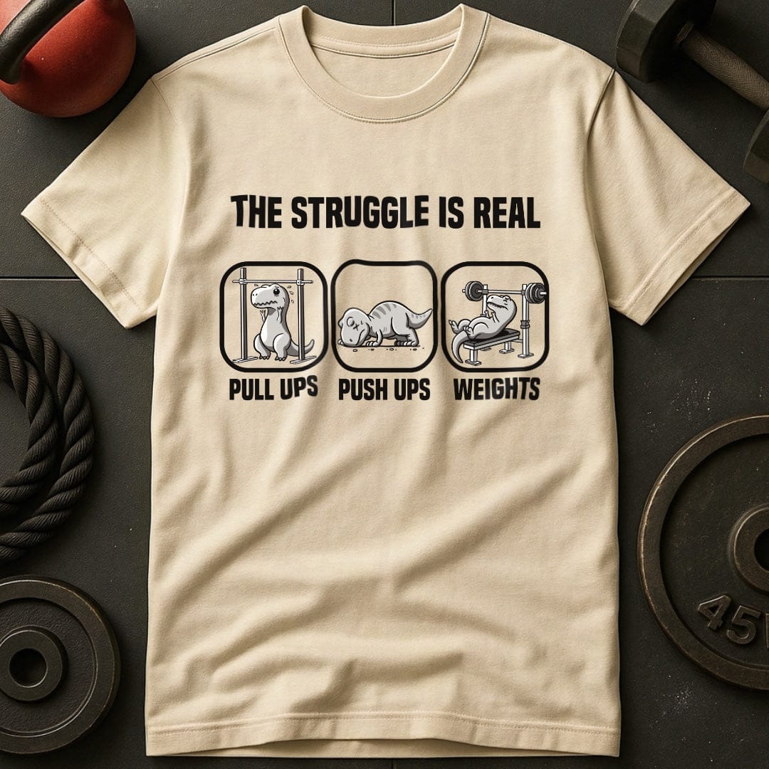 The Struggle Is Real T-Rex T-Shirt