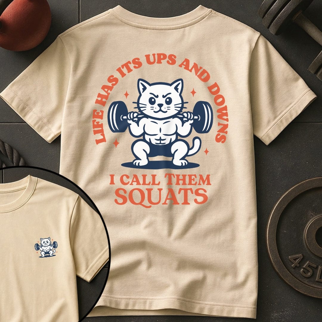 Life Ups And Downs T-Shirt