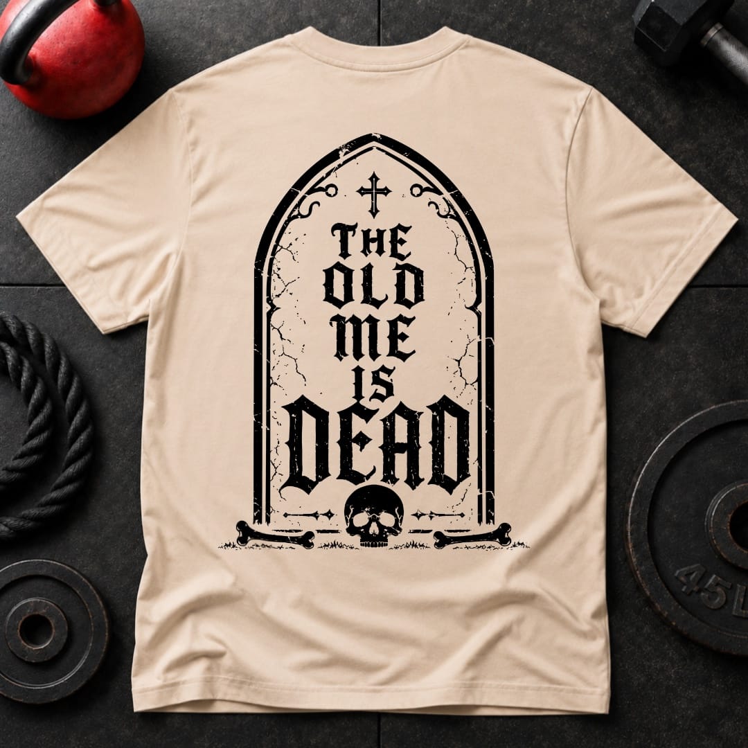 The Old Me Is Dead T-shirt