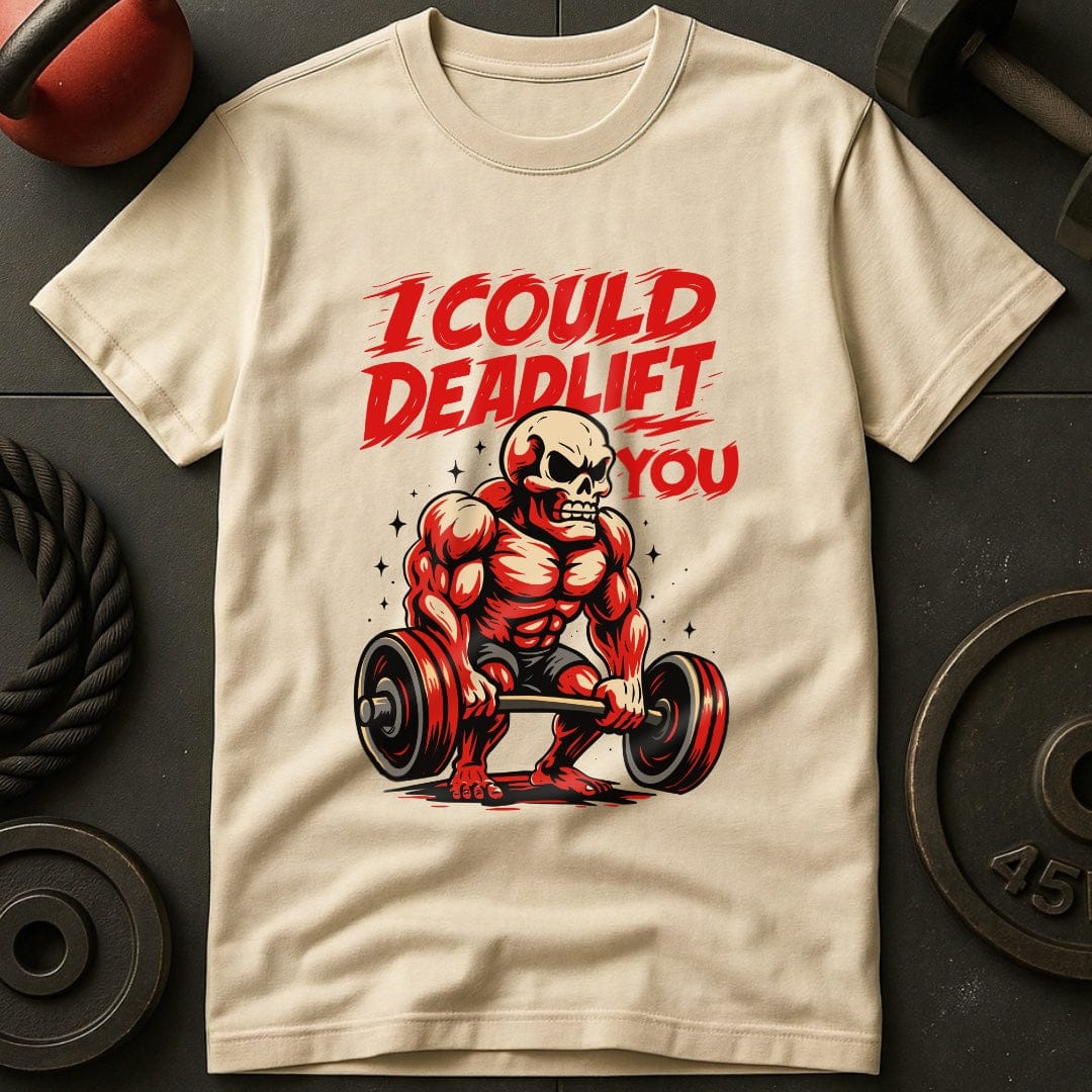 I Could Deadlift You Skeleton T-Shirt