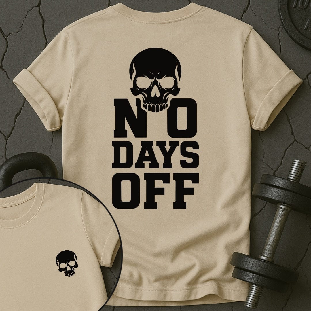 No Days Off Skull Gym T-Shirt