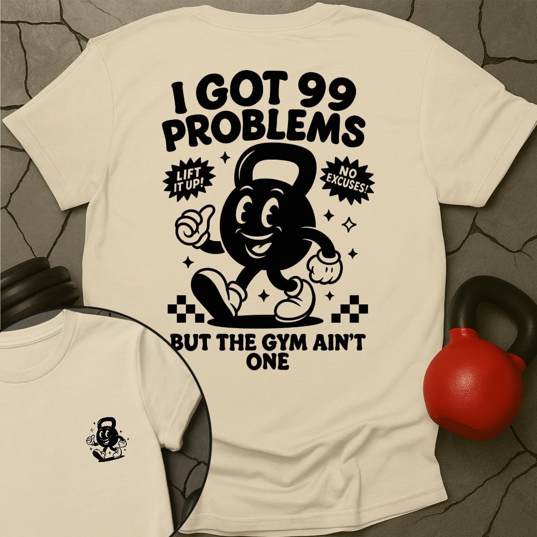 I Got 99 Problems But The Gym Ain't One Retro Gym T-Shirt