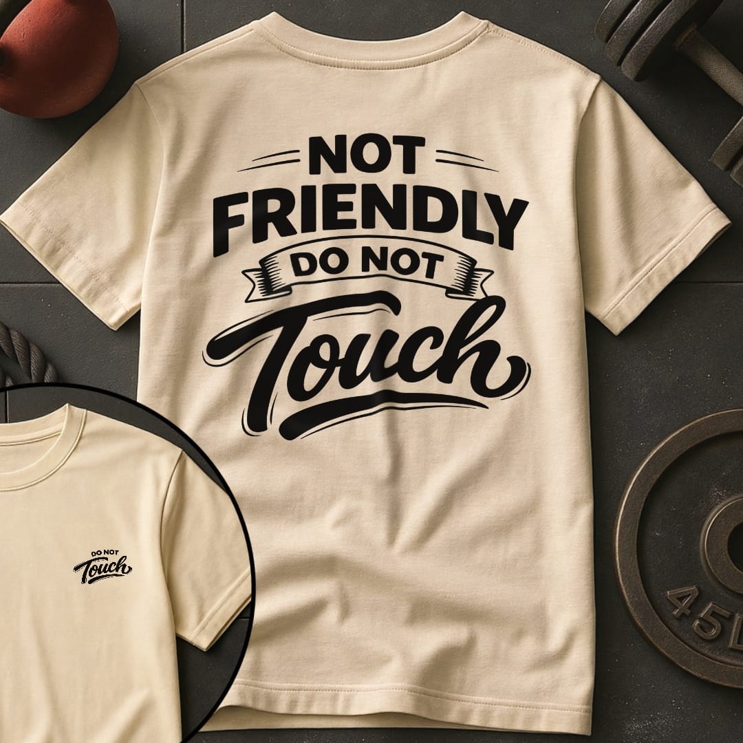 Not Friendly T-shirt