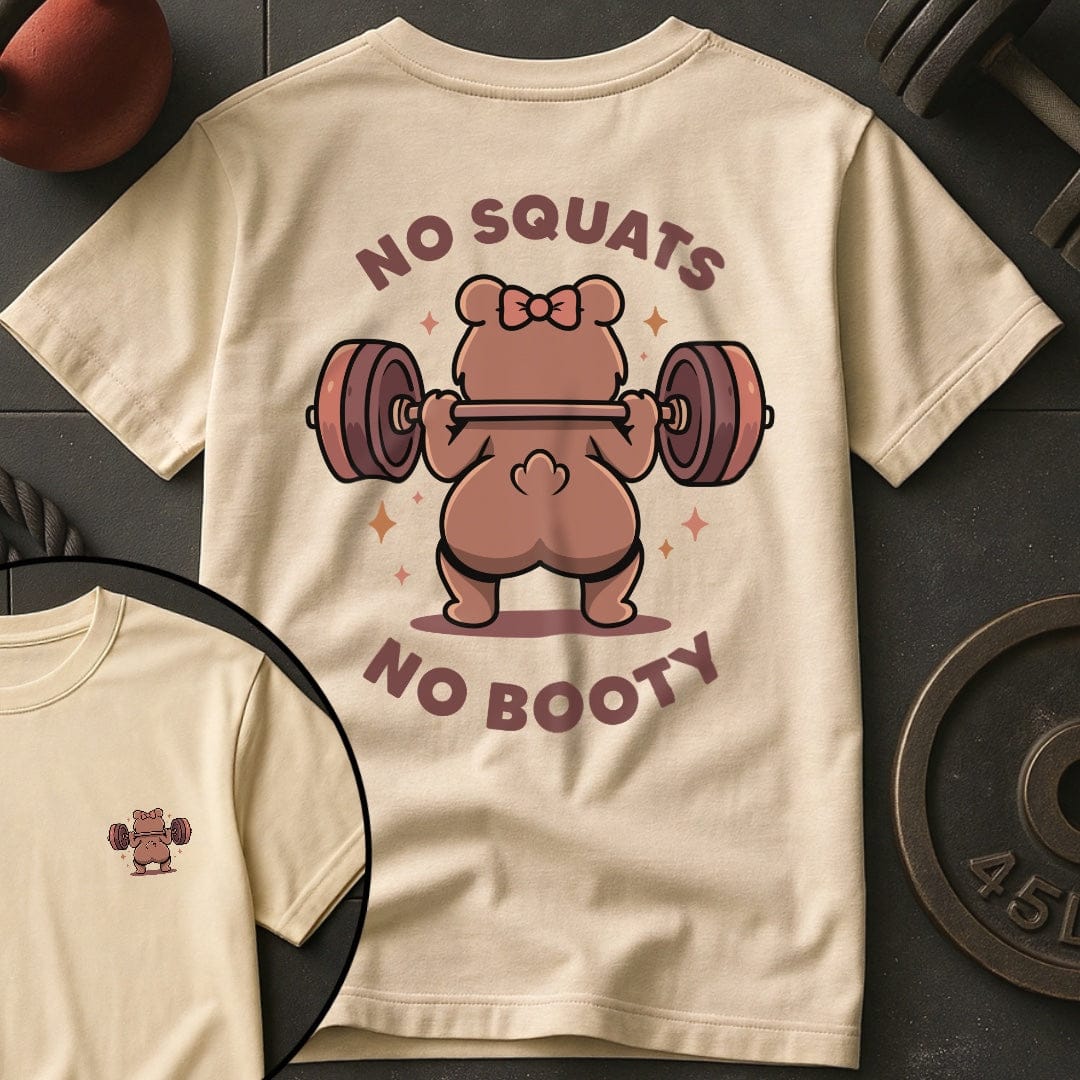 No Squats No Booty T-Shirt