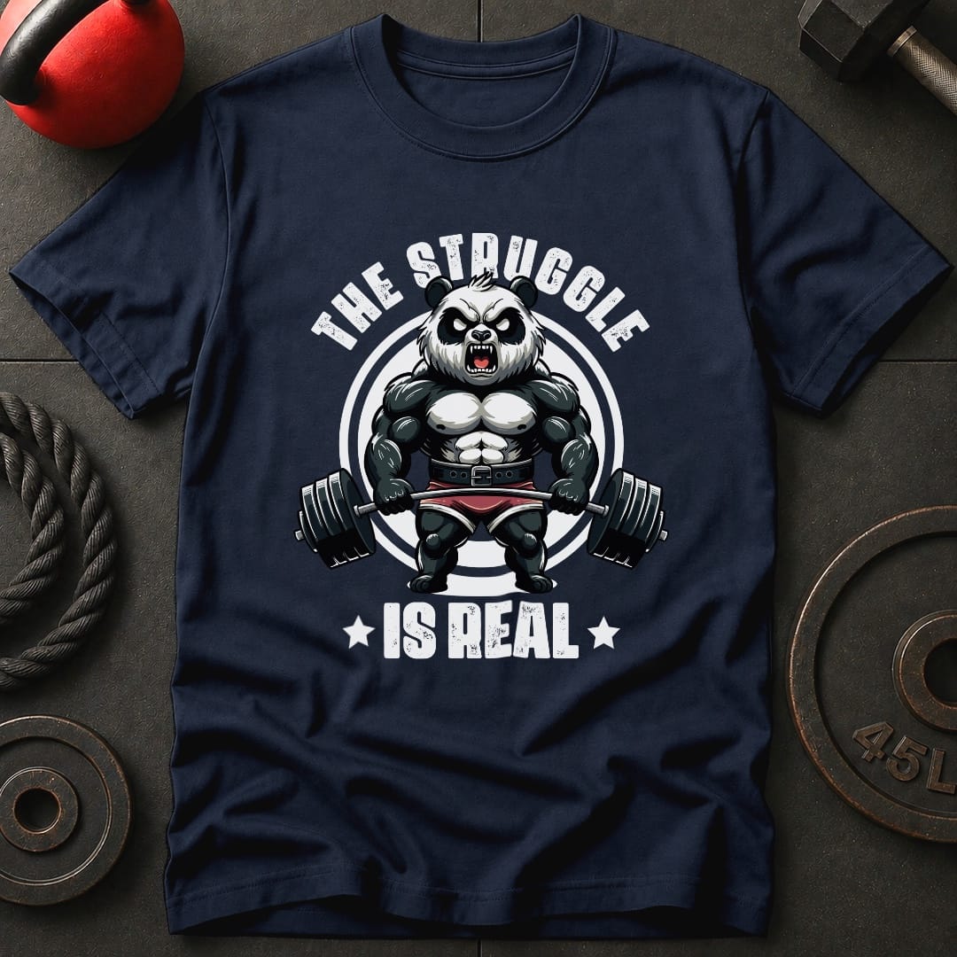 The Struggle Is Real Panda T-Shirt