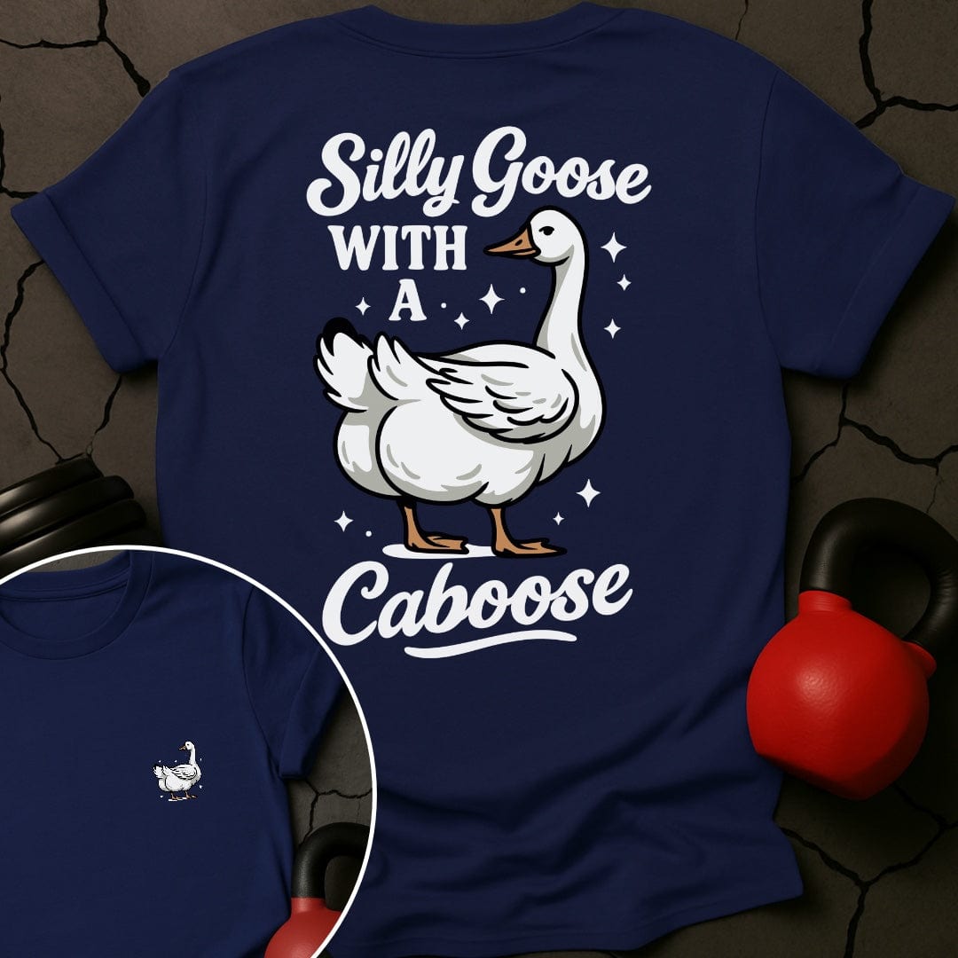 Silly Goose With A Caboose Gym T-Shirt