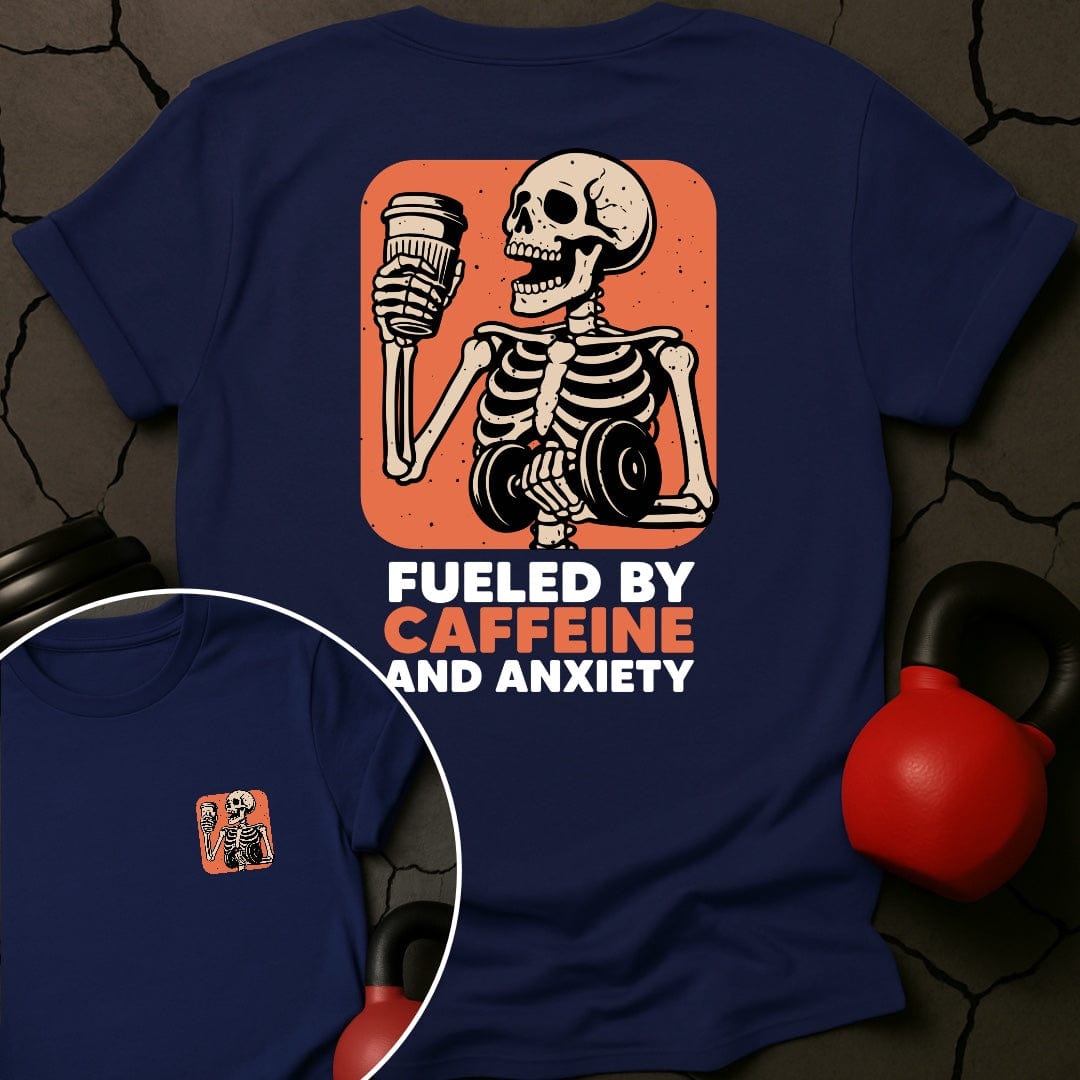 Fueled By Caffeine And Anxiety Gym T-Shirt