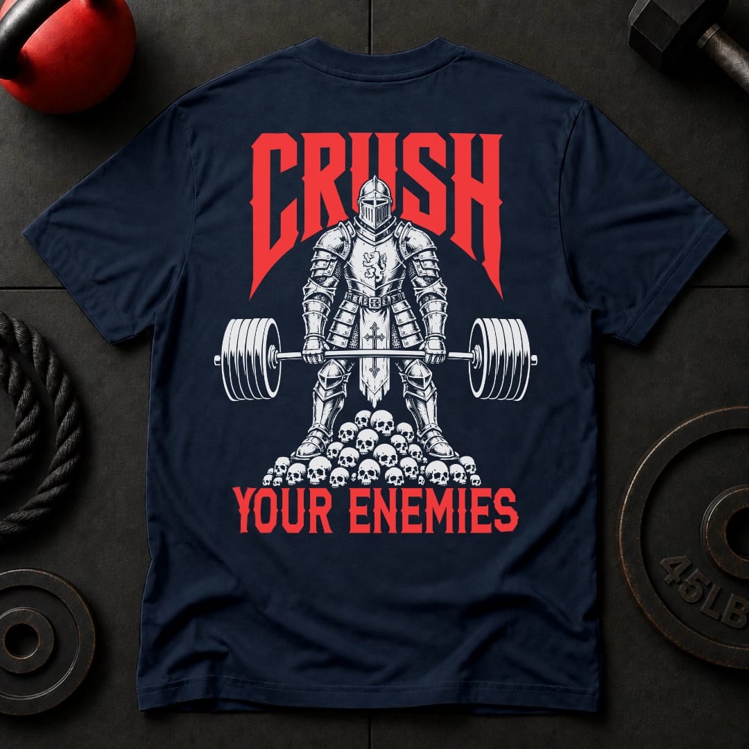 Crush Your Enemies T-shirt