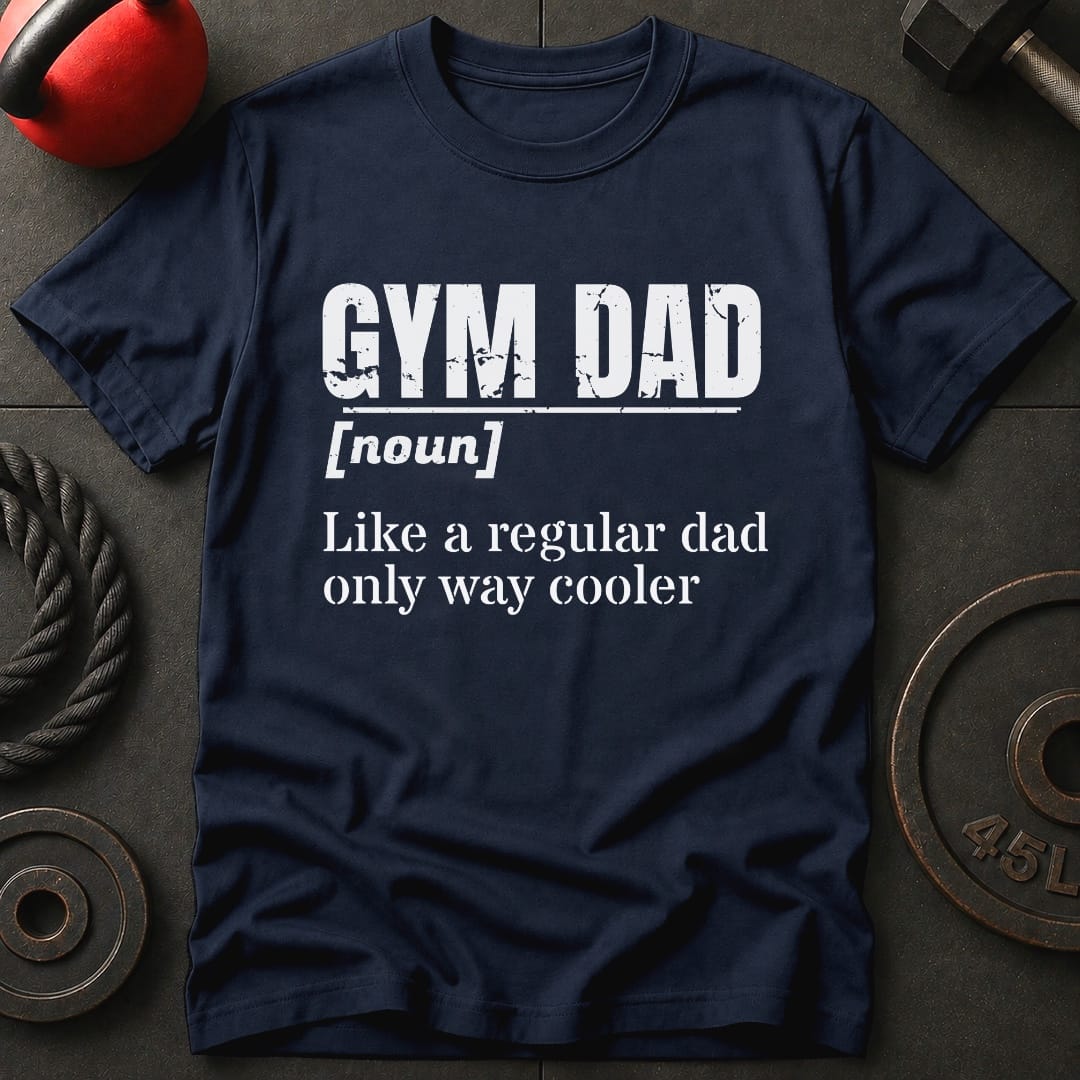 Gym Dad T-shirt
