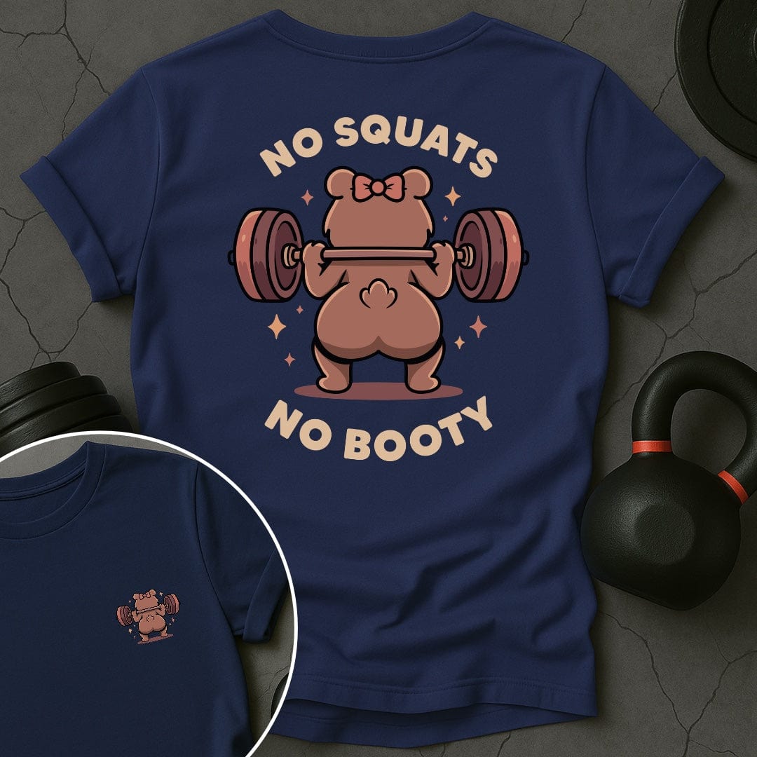 No Squats No Boody Bear Gym T-Shirt