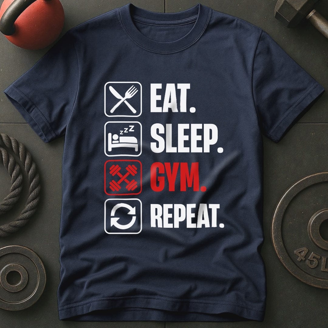 Eat Sleep Gym Repeat  Gym T-Shirt