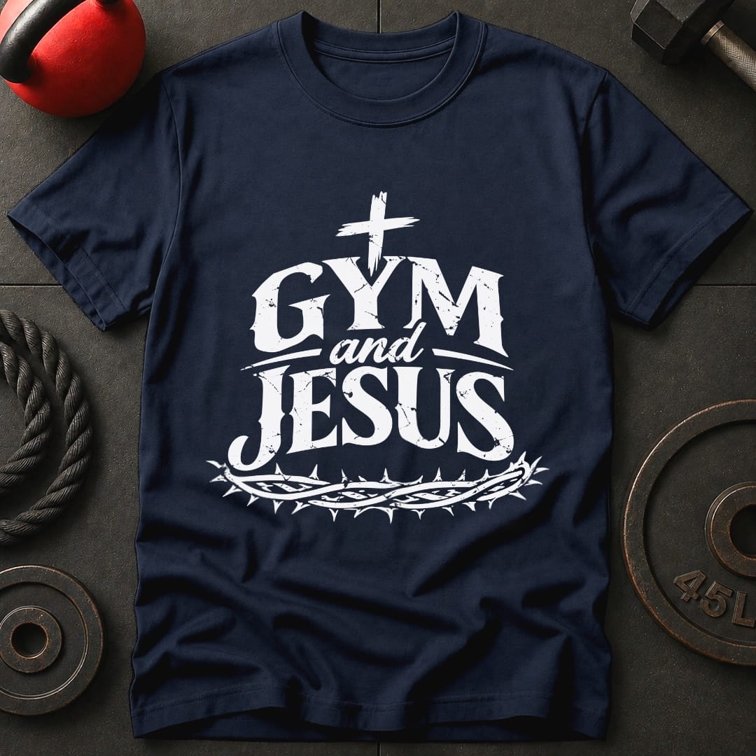 Gym And Jesus T-shirt