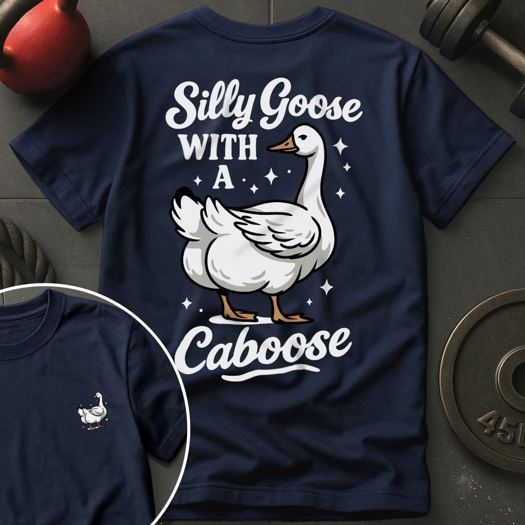 Silly Goose Caboose Gym T-Shirt